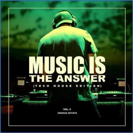 Music Is The Answer (Tech House Edition), Vol. 2 (2021)