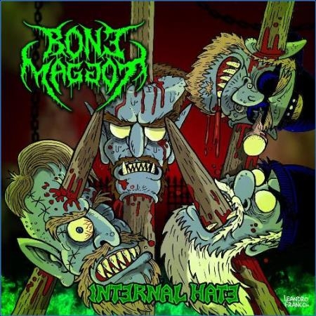 Bone Maggot - Internal Hate (2021)