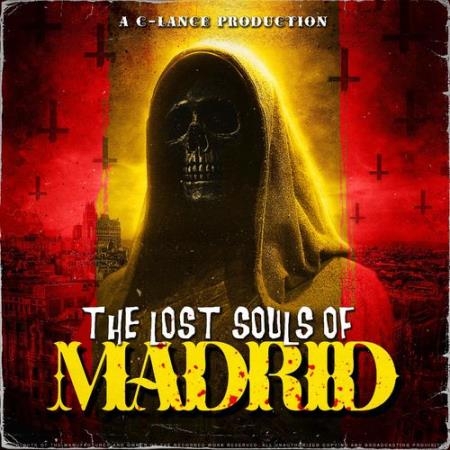 C-Lance - The Lost Souls Of Madrid (2021)