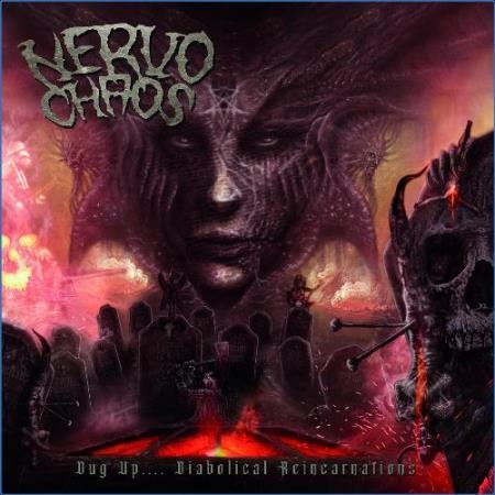 Nervochaos - Dug Up (Diabolical Reincarnations) (2021)