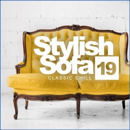 Stylish Sofa, Vol. 19: Classic Chill (2021)