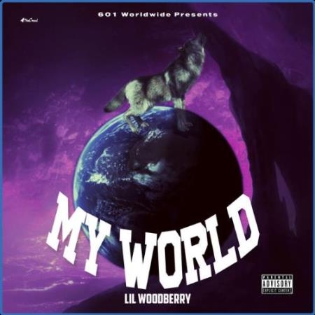 Lil Woodberry - My World (2021)