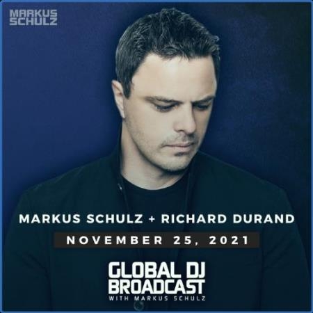 Markus Schulz & Richard Durand - Global DJ Broadcast (2021-11-25)