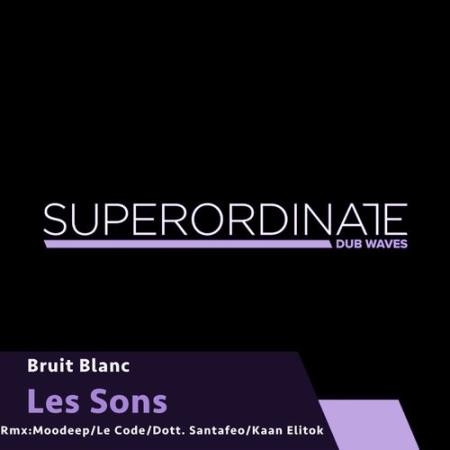 Bruit Blanc - Les Sons (2021)