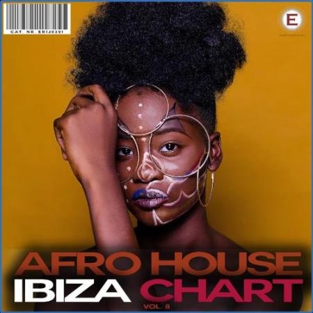Afro House Ibiza Chart, Vol. 8 (2021)