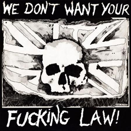 We Don't Want Your Fucking Law! (2021)