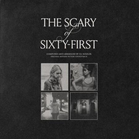 Eli Keszler - The Scary of Sixty-First (Original Motion Picture Soundtrack) (2021)