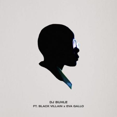 DJ Buhle feat Black Villain/Eva Gallo - The Grey EP (2021)