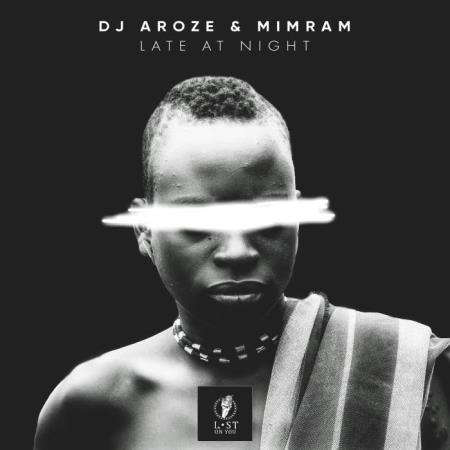 DJ AroZe & Mimram - Late at Night (2021)