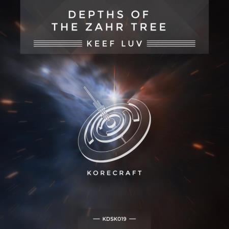 Keef Luv - Depths Of The Zahr Tree (2021)
