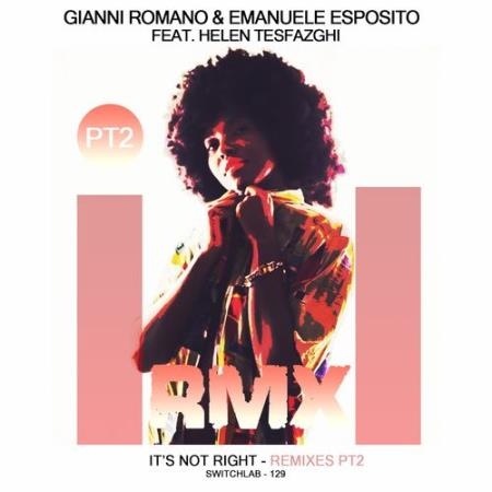 Gianni Romano & Emanuele Esposito - It's Not Right, Vol. 2 (Remixes) (2022)