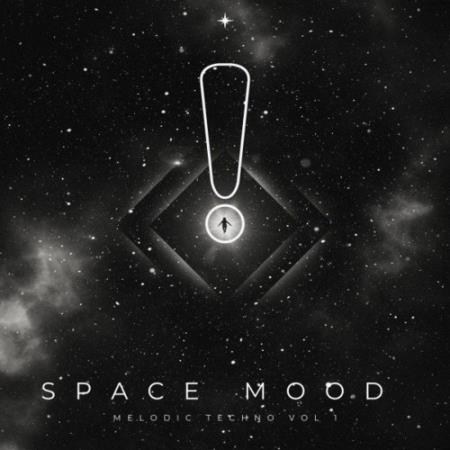 Space Mood (Melodic Techno Vol. 1) (2021)