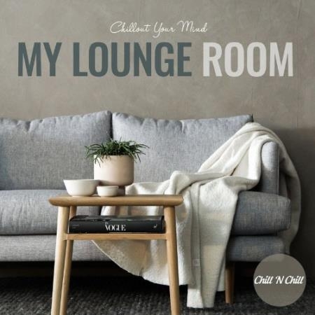 My Lounge Room (Chillout Your Mind) (2022)