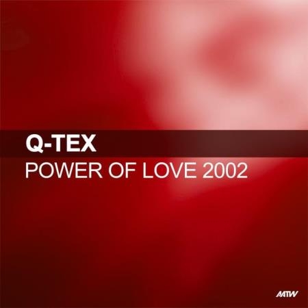 Q-Tex - Power Of Love (2002 Remixes) (2021)