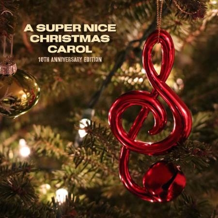 A Super Nice Christmas Carol - 10th Anniversary Edition (2021)