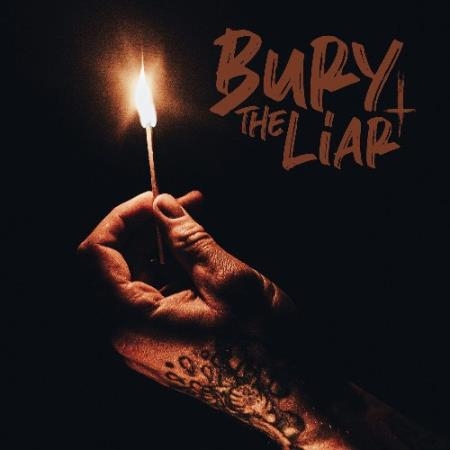 Bury The Liar - Feuer (2021)