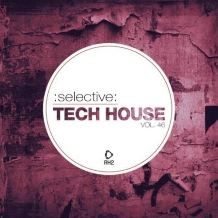 Selective: Tech House, Vol. 46 (2022)