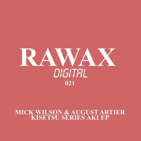 Mick Wilson & August Artier - Kisetsu Series Aki EP (2021)