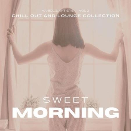Sweet Morning (Chill out and Lounge Collection), Vol. 2 (2022)