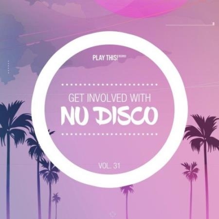 Get Involved with Nu Disco, Vol. 31 (2022)