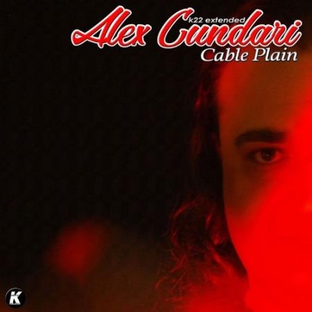 Alex Cundari - CABLE PLAIN (K22 extended) (2022)