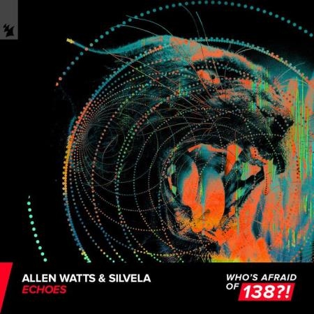 Allen Watts & SILVELA - Echoes (Extended Mix) (2022)