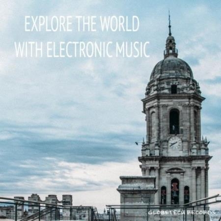 Explore the World with Electronic Music (2022)