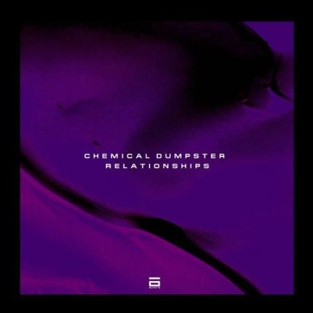 Chemical Dumpster - Relationships (2022)