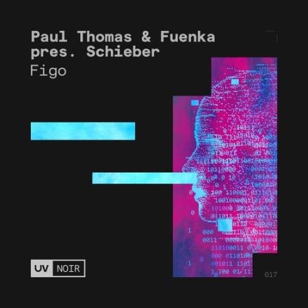 Paul Thomas & Fuenka pres Schieber - Figo (2022)