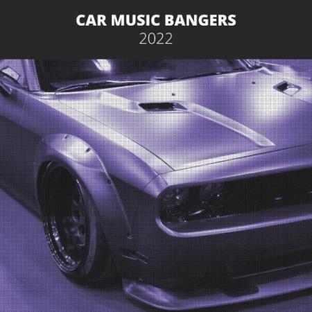 Car Music Bangers 2022 (2022)