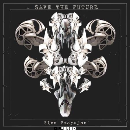 Siva Prayojan - Save The Future (2022)