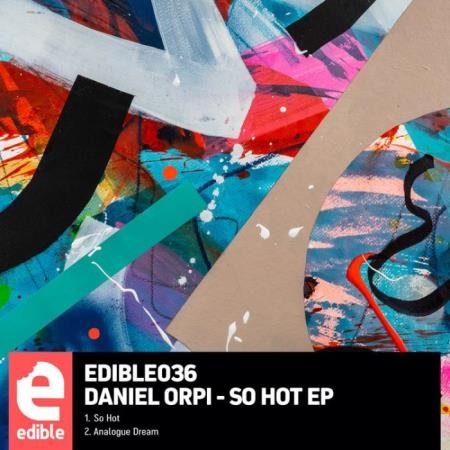 Daniel Orpi - So Hot EP (2022)
