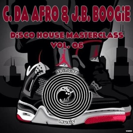 C. Da Afro & J.B. Boogie - Disco House MasterClass Vol 06 (2022)