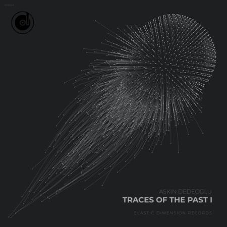 Askin Dedeoglu - Traces of the Past I (2022)