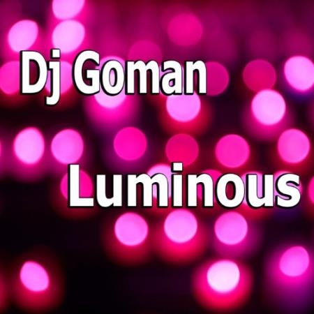 DJ Goman - Luminous (2022)