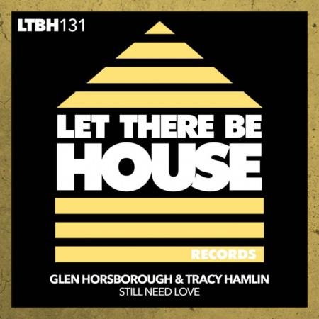 Glen Horsborough & Tracy Hamlin - Still Need Love (2022)