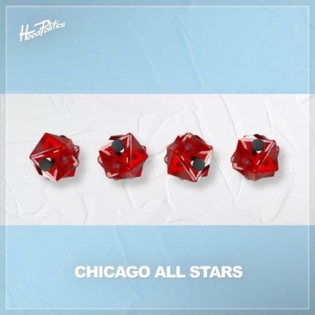 HOOD POLITICS - Chicago All Stars (2022)