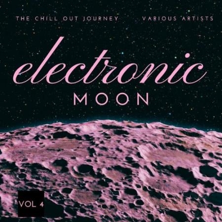 Electronic Moon (The Chill Out Journey), Vol. 4 (2022)