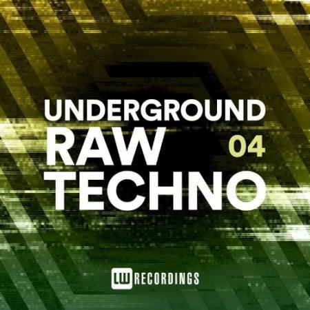 Underground Raw Techno, Vol. 04 (2022)