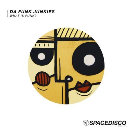 Da Funk Junkies - What is Funk? (2022)