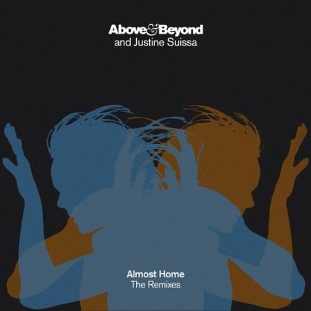 Above & Beyond ft Justine Suissa - Almost Home (The Remixes) (2022)