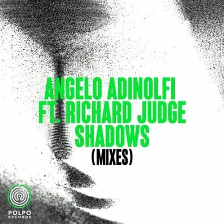 Angelo Adinolfi Feat. Richard Judge - Shadows (Mixes) (2022)