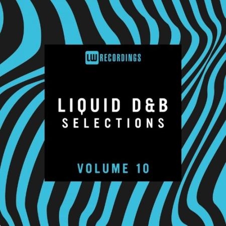 Liquid Drum & Bass Selections, Vol. 10 (2022)
