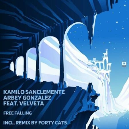 Kamilo Sanclemente & Arbey Gonzalez ft Velveta - Free Falling (2022)