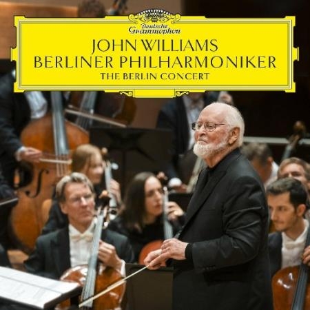 John Williams & Berliner Philharmoniker - The Berlin Concert (2022)