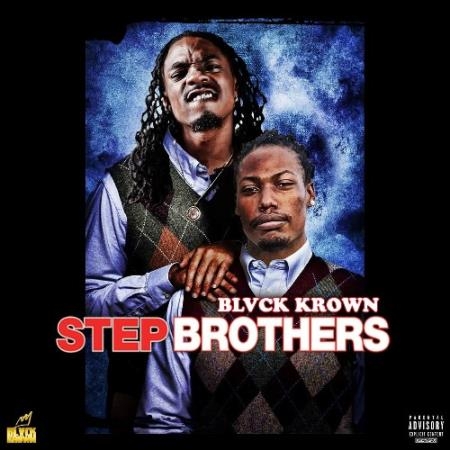 Blvck Krown - Step Brothers (2022)