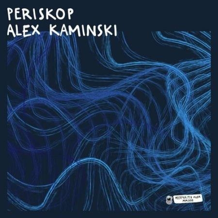 Alex Kaminski - Periskop (2022)
