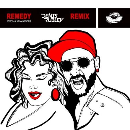 Lykov & Irina Olifer - Remedy (Denis Rublev Remix) (2022)