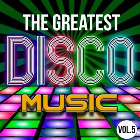 The Greatest Disco Music, Vol. 5 (2022)