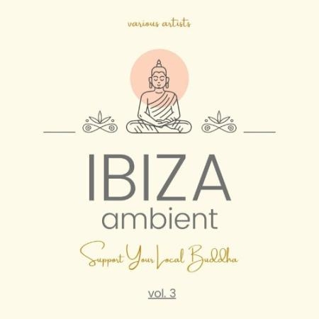 Ibiza Ambient (Support Your Local Buddha), Vol. 3 (2022)